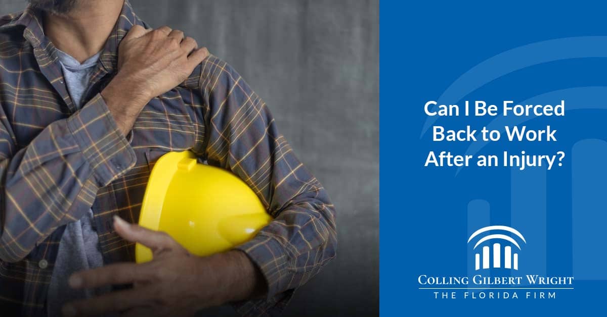 Can I Be Forced To Return to Work After an Injury?